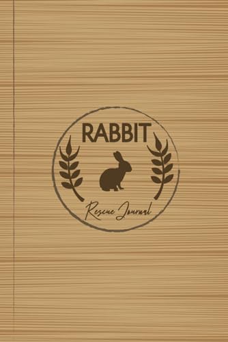 Rabbit Rescue Journal: Hare Carers Log Book. Detail & Note Daily Tasks. Ideal for Pet Owners, Veterinarians, and Animal Lovers von Moonpeak Library