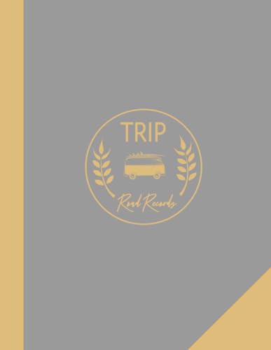 Road Trip Records: Fun Travelling Journal. Note and Detail Every Journal. Ideal for Adventurers, Honeymooners, and Explorers