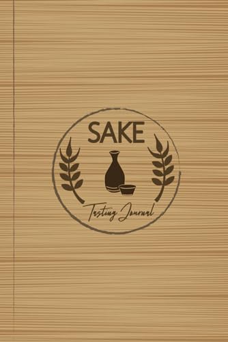 Sake Tasting Journal: Sake Enthusiasts Log Book. Detail & Note Every Sip. Ideal for Mixologists, Bars & Restaurants, and Culinary Explorers von Moonpeak Library