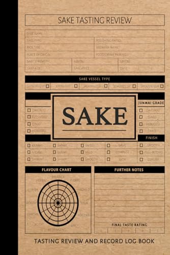 Sake Tasting Review and Record Log Book: Sake Enthusiasts Journal. Detail & Note Every Sip. Ideal for Mixologists, Bars & Restaurants, and Culinary Explorers von Moonpeak Library
