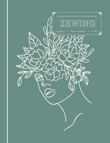 Sewing Projects Log Book: Journal for Textile Enthusiasts. Detail & Note Every Thread. Ideal for Fabric Designers, Seamstresses, Dressmakers, and Tailors von Moonpeak Library