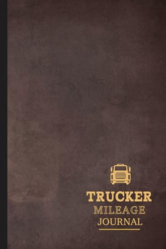 Trucker Mileage Journal: HGV Heavy Goods Vehicle Log Book. Track and Record Every Mile. Ideal for Business, Personal, and Taxes Purposes von Moonpeak Library