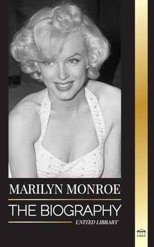 Marilyn Monroe: The biography of the American blonde bombshell actress, her private life and last days (Media)