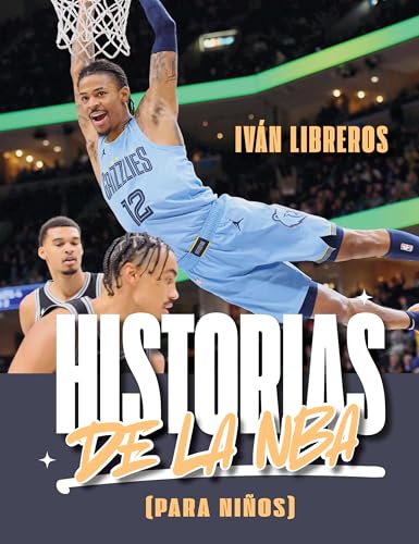 Historias de la NBA (para niños) (Baloncesto para leer) von Ediciones JC