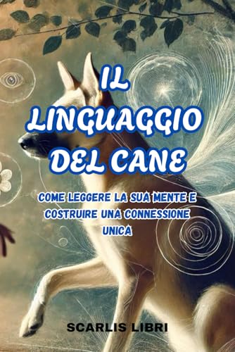 IL LINGUAGGIO DEL CANE von Independently published