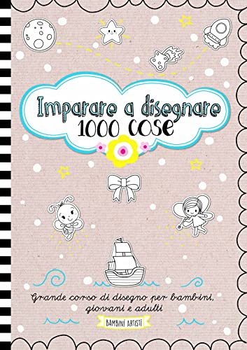 Imparare a disegnare 1000 cose. Grande corso di disegno per bambini, giovani e adulti: Disegnare animali, persone, veicoli e altro - Passo dopo passo | Libro da 6 anni von PALEROMA