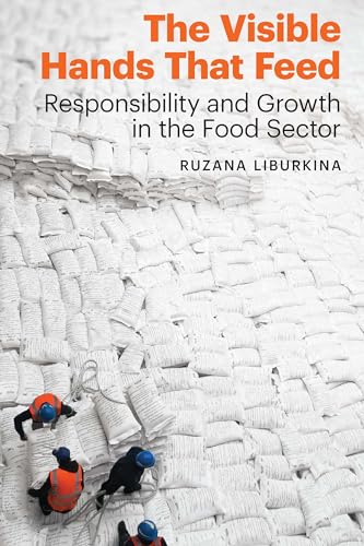 The Visible Hands That Feed: Responsibility and Growth in the Food Sector (Our Sustainable Future)