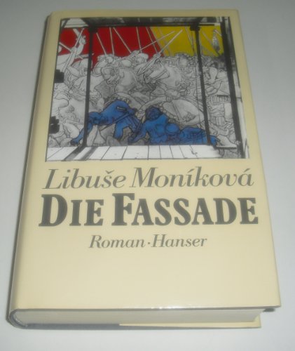 Die Fassade: M. N. O. P. Q. Roman von Carl Hanser