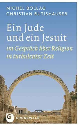 Ein Jude und ein Jesuit: im Gespräch über Religion in turbulenter Zeit