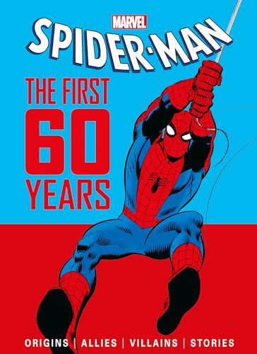 Marvel's Spider-man: The First 60 Years