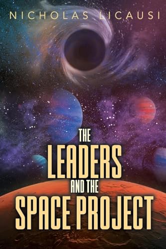The Leaders and the Space Project The Leaders and the Space Project von Inks and Bindings, LLC