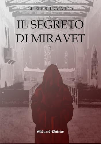 Il segreto di Miravet (Narrativa) von Midgard