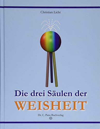 Die drei Säulen der Weisheit