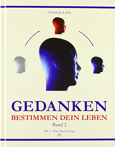 Gedanken bestimmen dein Leben: Band 2