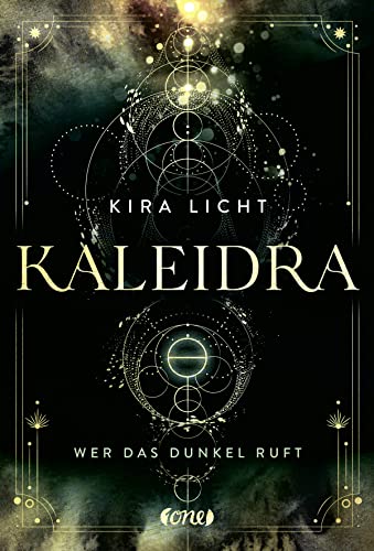 Kaleidra - Wer das Dunkel ruft (Band 1): Urban Fantasy über Alchemie, Rätsel - und mit einem großen Schuss Romantik (Kaleidra-Trilogie, Band 1) von ONE