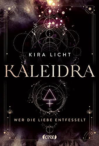 Kaleidra - Wer die Liebe entfesselt: Band 3 (Kaleidra-Trilogie, Band 3)
