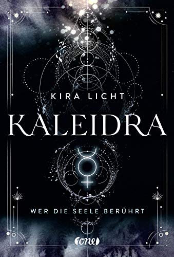 Kaleidra - Wer die Seele berührt (Band 2): Urban Fantasy über Alchemie, Rätsel - und mit einem großen Schuss Romantik (Kaleidra-Trilogie, Band 2)