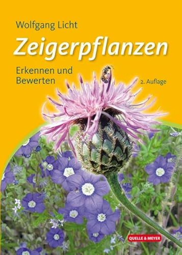 Zeigerpflanzen: Erkennen und Bestimmen