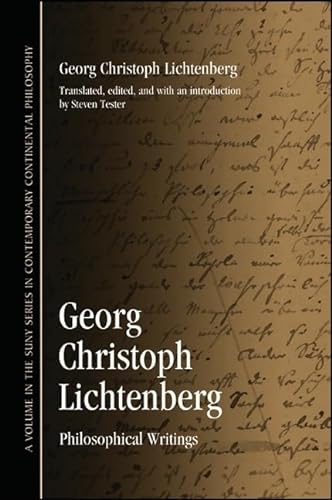 Georg Christoph Lichtenberg: Philosophical Writings (SUNY Series in Contemporary Continental Philosophy)