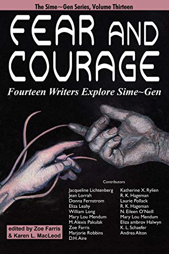 Fear and Courage: 14 Writers Explore Sime~Gen: Fourteen Writers Explore Sime~Gen von Wildside Press