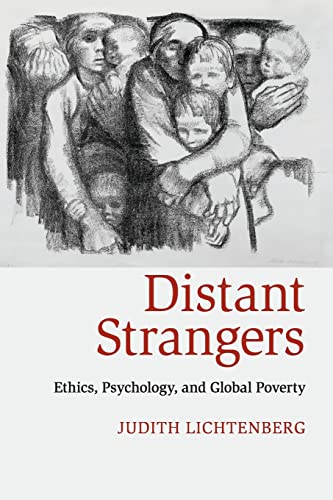 Distant Strangers: Ethics, Psychology, And Global Poverty von Cambridge University Press