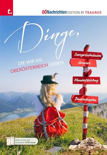 Dinge, die wir an Oberösterreich lieben von Trauner Verlag