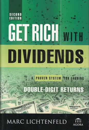 Get Rich With Dividends: A Proven System for Earning Double-Digit Returns (Agora Series) von Wiley