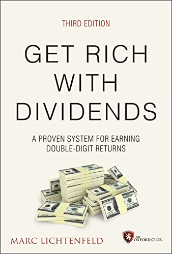 Get Rich with Dividends: A Proven System for Earning Double-Digit Returns (Agora)
