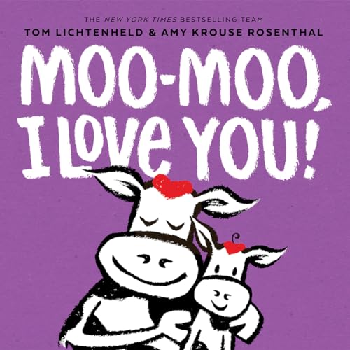 Moo-Moo, I Love You!: A Board Book