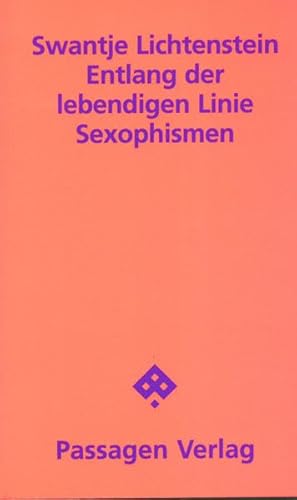Entlang der lebendigen Linie: Sexophismen. Ein lyrischer Zyklus (Passagen Literatur)
