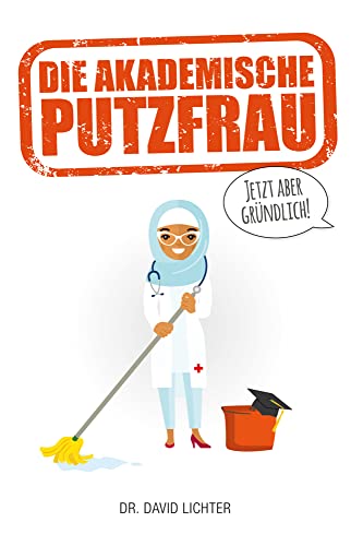 Die Akademische Putzfrau