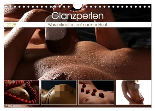 Glanzperlen - Wassertropfen auf nackter Haut (Wandkalender 2025 DIN A4 quer), CALVENDO Monatskalender von CALVENDO