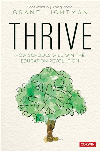 Thrive: How Schools Will Win the Education Revolution von Corwin