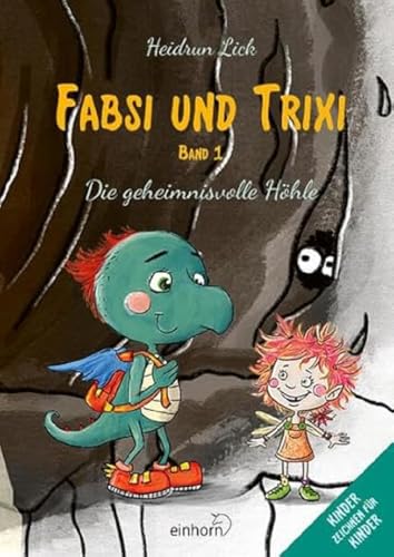 Fabsi und Trixi: Die geheimnisvolle Höhle