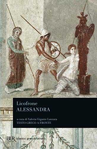Alessandra (BUR Classici greci e latini, Band 1332) von BUR Rizzoli