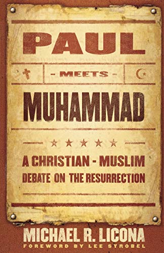 Paul Meets Muhammad: A Christian Muslim Debate on the Resurrection von Baker Books