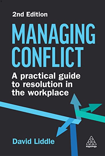 Managing Conflict: A Practical Guide to Resolution in the Workplace von Kogan Page