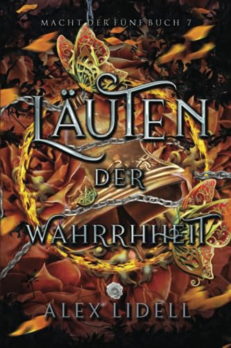 Läuten der Wahrheit, Macht der Fünf Buch 7: Fantasy Fae-Wandler Liebesroman von Independently published
