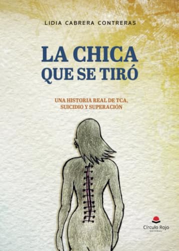 La chica que se tiró von Grupo Editorial Círculo Rojo SL