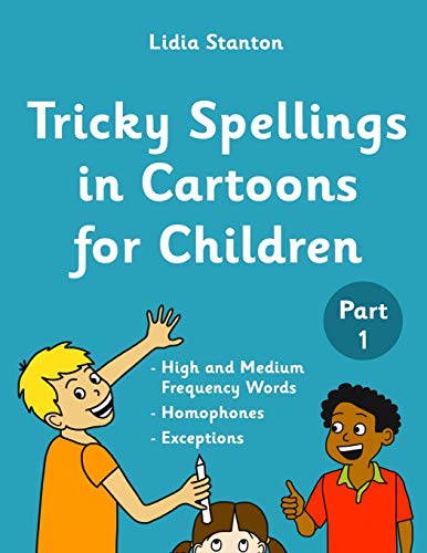 Tricky Spellings in Cartoons for Children von Createspace Independent Publishing Platform