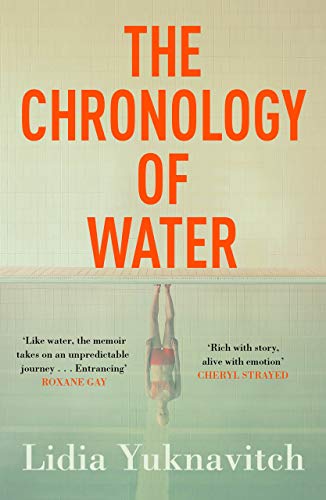 The Chronology of Water: Lidia Yuknavitch von Canongate Books