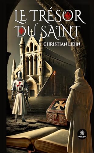 Le trésor du Saint von LE LYS BLEU EDITIONS SAS