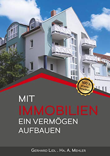 Mit Immobilien ein Vermögen aufbauen von Books on Demand GmbH