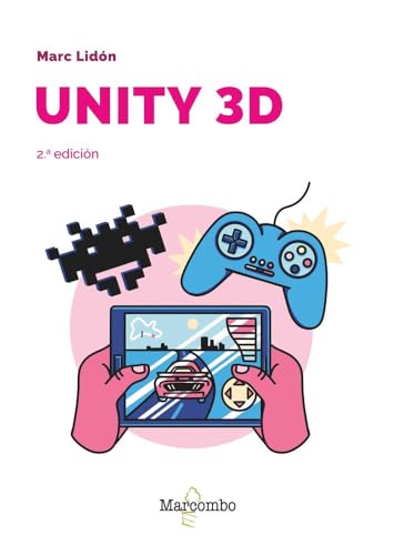 Unity 3D 2.a edición Unity 3D 2.a edición von Marcombo