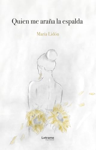 Quien me araña la espalda (Poesía, Band 1) von Letrame
