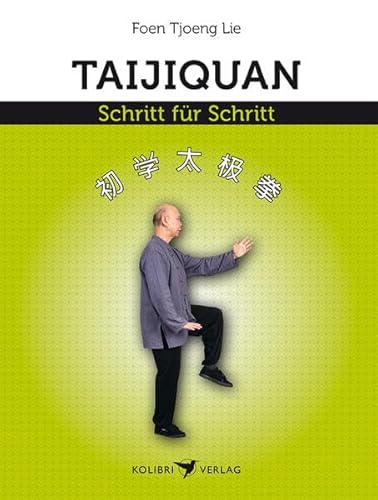 Taijiquan Schritt für Schritt (Körper, Geist und Seele)