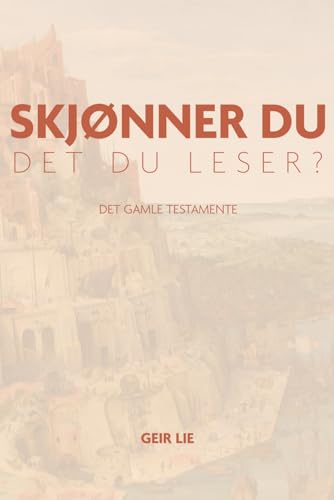 Skjønner du det du leser?: Det gamle testamente von Independently published