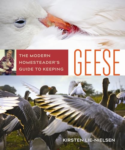 Modern Homesteader's Guide to Keeping Geese: {Subtitle} von New Society Publishers