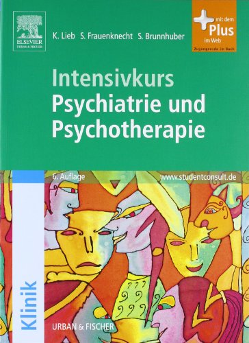 Intensivkurs Psychiatrie und Psychotherapie mit StudentConsult-Zugang