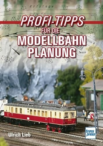 Profi-Tipps für die Modellbahn-Planung (Die Modellbahn-Werkstatt) von Motorbuch Verlag